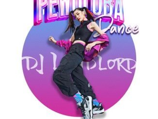 Dj Landlord - Pewoloba Dance song download Dj Landlord - Pewoloba Dance