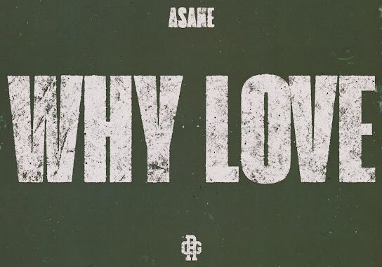 Asake - WHY LOVE