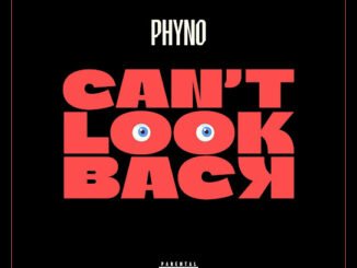 Phyno - Cant Look Back