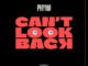 Phyno - Cant Look Back